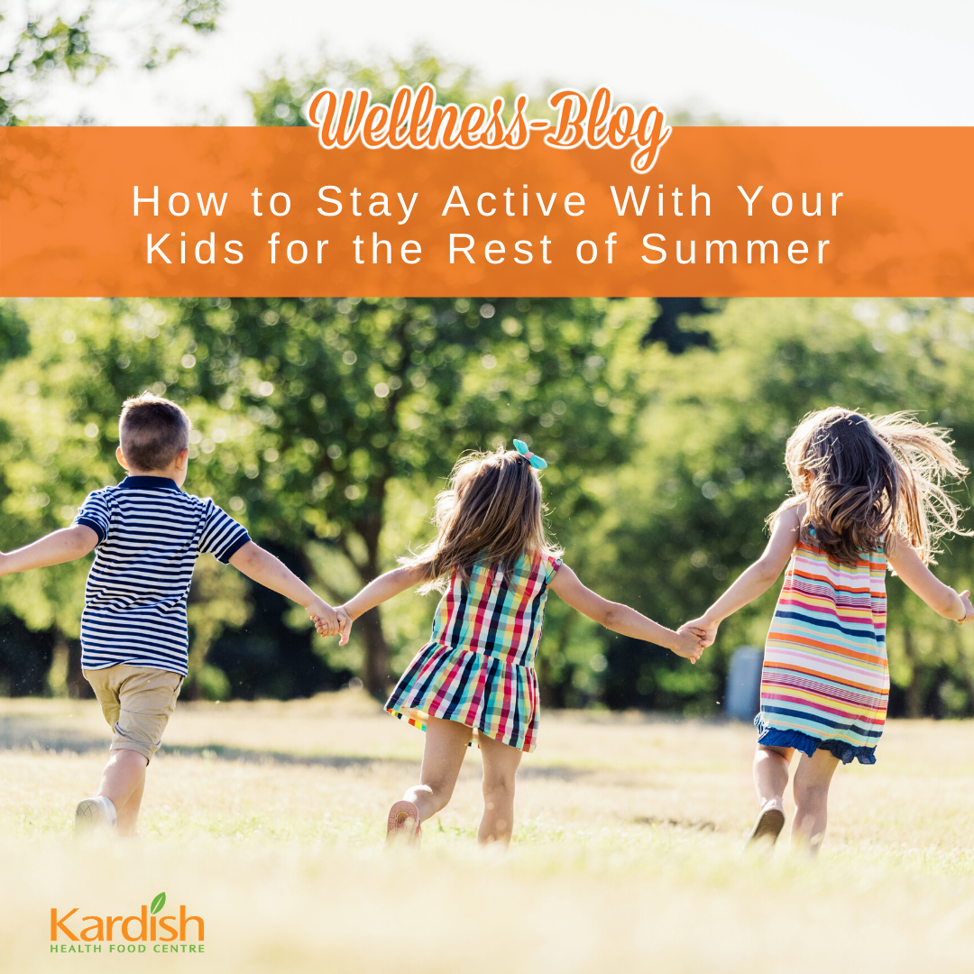 How to stay active with your kids for the rest of Summer